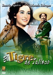 El tigre de Jalisco (1947) постер