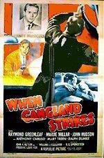 When Gangland Strikes (1956) постер